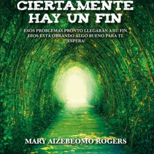 ciertamente hay un fin 1
